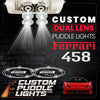 Custom Puddle Lights Custom Dual Lens LED Courtesy Door Projector Puddle Lights for Ferrari 458 2009-2015 Custom Design + 1 Pair - 2 Doors
