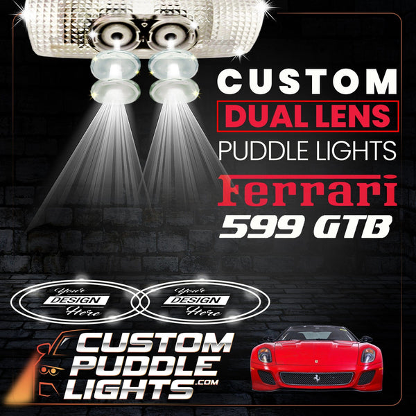 Custom Puddle Lights Custom Dual Lens LED Courtesy Door Projector Puddle Lights for Ferrari 599 GTB Fiorano 2006-2012 Custom Design + 1 Pair - 2 Doors