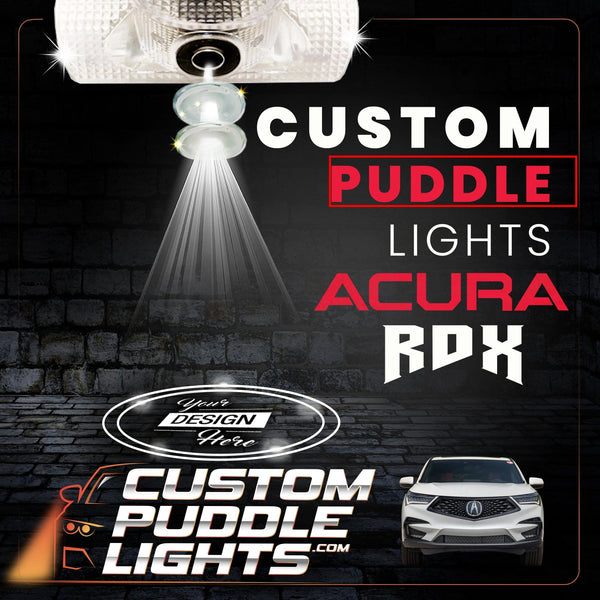 Custom Puddle Lights Custom LED Courtesy Door Projector Puddle Lights for ACURA RDX 2013-2026 Custom Design + 1 Pair 2 Doors