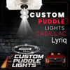Custom Puddle Lights Custom LED Courtesy Door Projector Puddle Lights for Cadillac Lyriq 2023-2026 Custom Design + 1 Pair 2 Doors