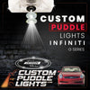 Custom Puddle Lights Custom LED Courtesy Door Projector Puddle Lights for Infiniti G Series 2007-2013 Custom Design + 1 Pair 2 Doors