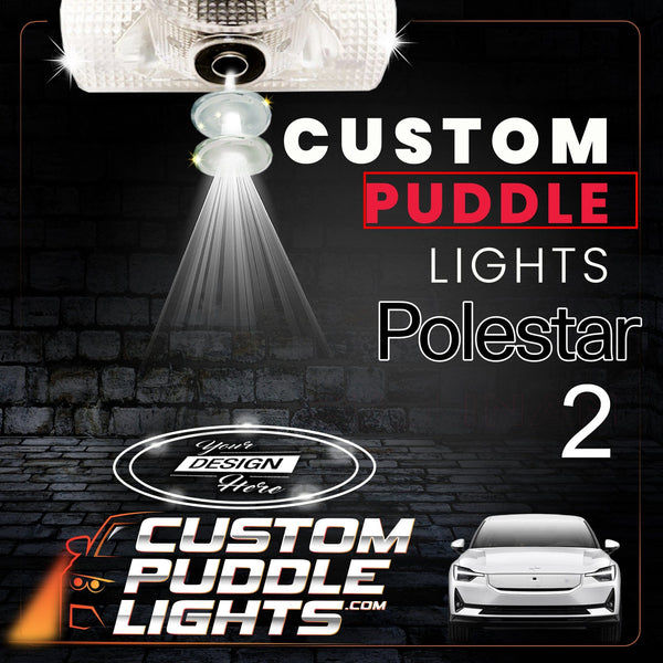 Custom Puddle Lights Custom LED Courtesy Door Projector Puddle Lights for Polestar 2 2020–2025 Custom Design + 1 Pair 2 Doors