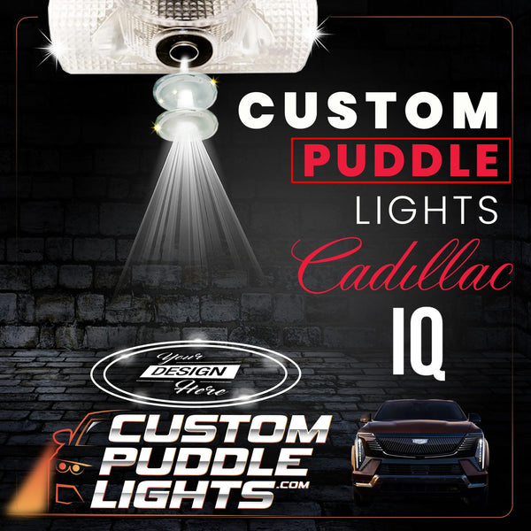 Custom Puddle Lights Custom Side Wing Mirror Projector Puddle Lights for Cadillac IQ 2025-2026 Custom Design + 1 Pair 2 Doors